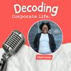 undefined Decoding Corporate Life with Mbali Jonas