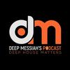 undefined Deep Messiah’s  Podcast