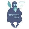 undefined Degenerate Hour