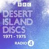 undefined Desert Island Discs: Archive 1971-1975