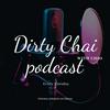 undefined Dirty Chai with Chio Podcast
