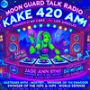 undefined DJ Wet CupCake: The Ultimate Immersion Experience 420 AM Talk Radio KAKE Moon Guard Trade Chat