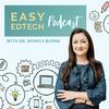 undefined Easy EdTech Podcast with Monica Burns