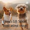 undefined Emma's Gift Stories about animal rescue