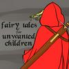 undefined Fairy Tales for Unwanted Children