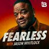 undefined Fearless with Jason Whitlock