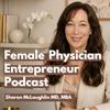 undefined Female Physician Entrepreneur Podcast