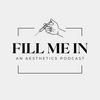 undefined Fill Me In: An Aesthetics Podcast