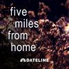 undefined Five Miles From Home