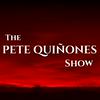 undefined The Pete Quiñones Show