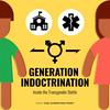 undefined Generation Indoctrination: Inside the Transgender Battle