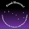 undefined Good Heavens!  The Human Side of Astronomy