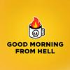 undefined Good Morning From Hell