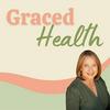 undefined Graced Health: Perimenopause and Menopause Wellness for Christian Women