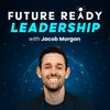 undefined Future Ready Leadership With Jacob Morgan