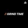 undefined Grind Time