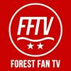 undefined Forest Fan TV - A Nottingham Forest Podcast