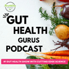 undefined The Gut Health Gurus Podcast