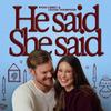 undefined He Said, She Said