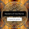 undefined Healers of the World. A Quest for Gnosis.