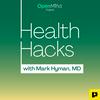 undefined Health Hacks with Mark Hyman, M.D.