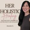 undefined HER HOLISTIC HEALING, Christian Wellness, Chronic Fatigue, Autoimmune Healing, Natural Remedies, Holistic Health