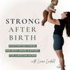 undefined Strong After Birth |  Postpartum Fitness & Body Image Support for Christian Moms
