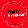 undefined Highly Irregular Sketch Comedy Podcast