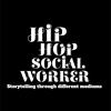 undefined Hip Hop Social Worker Multi Media