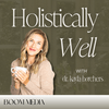 undefined Holistically Well