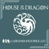 undefined House of the Dragon S3 – A Song of Ice and Fire - The Lorehounds