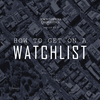 undefined How to get on a Watchlist
