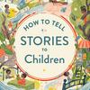 undefined How to Tell Stories to Children