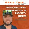undefined Beekeeping Podcast Hyve Time™: Bee expert interviews and beekeeping news, tips, & discussions.