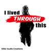 undefined I Lived Through This