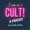 undefined I Was In A Cult