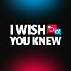 undefined I Wish You Knew