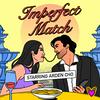 undefined Imperfect Match: Starring Arden Cho