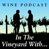 undefined In The Vineyard With Podcast