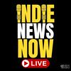 undefined IndieNewsNow LIVE!