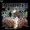 undefined Inquiries of our Reality with Shayn Jones