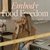 undefined Embody Food Freedom