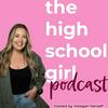 undefined the high school girl podcast