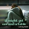 undefined It Might Get Uncomfortable