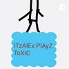 undefined ItZAlex playz toxic