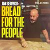 undefined Jim Serpico: Bread For The People - Sourdough, Pizza & Life