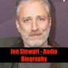 undefined Jon Stewart - Audio Biography