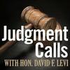 undefined Judgment Calls with Hon. David F. Levi