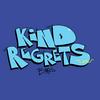 undefined KIND REGRETS ¯\_(ツ)_/¯ PODCAST