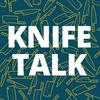 undefined Knife Talk